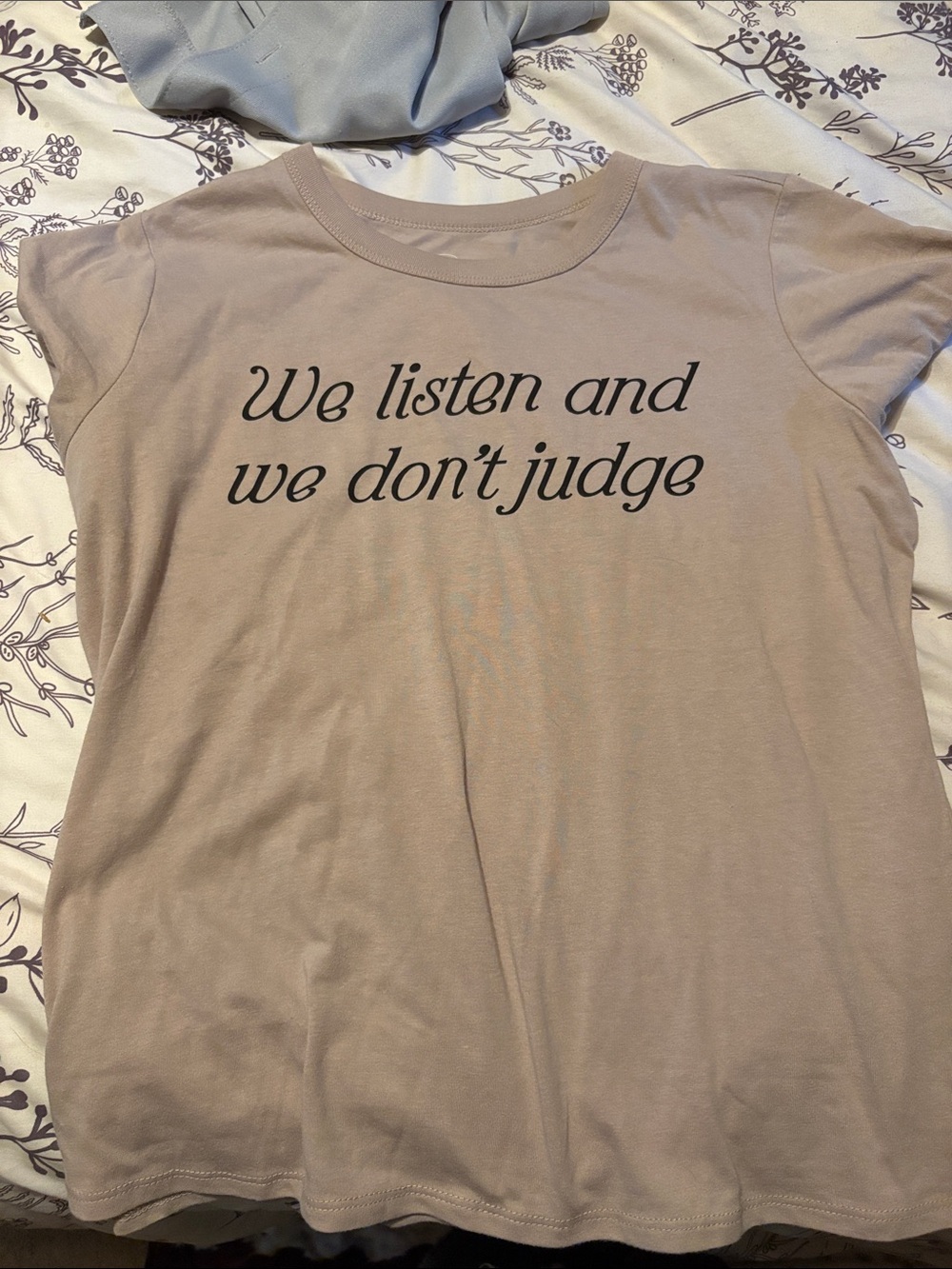 We Listen and We Don't Judge Short Sleeve Tee - Taupe
